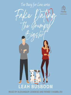 cover image of Fake Dating the Grumpy Bigshot